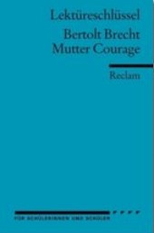 Mutter Courage und ihre Kinder. Bertolt Brecht